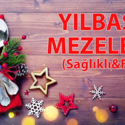 yilbasi-icin-meze-onerileri-–-yeni-yil-sofranizi-saglikli-mezelerle-susleyin